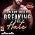 Breaking the Hate (Breaking #0.5)