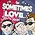 Sometimes Love....: A Laugh Out Loud Romantic Comedy Box Set