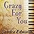 Crazy for You: A Controversial Romance