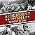 Assignment to Hell: The War Against Nazi Germany with Correspondents Walter Cronkite, Andy Rooney, A.J. Liebling, Homer Bigart, and Hal Boyle