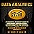 Data Analytics: An Essential Beginner’s Guide to Data Mining, Data Collection, Big Data Analytics for Business, and Business Intelligence Concepts