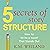 5 Secrets of Story Structure: How to Write a Novel That Stands Out: Helping Writers Become Authors, Book 6