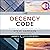 The Decency Code: The Leader's Path to Building Integrity and Trust