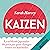 Kaizen. La méthode japonaise du petit pas pour changer toutes ses habitudes