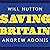 Saving Britain: How We Must Change to Prosper in Europe