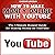 How to Make Money Online with YouTube: The Ultimate Honest Guide for Making Money on YouTube