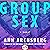 Group Sex: A Novel