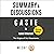 Summary & Discussions of Caste by Isabel Wilkerson: The Origins of Our Discontents (with Bonus Online Content)