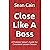 Close Like A Boss: A Problem Solver's Guide for Consistent Lesson Closure