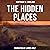 The Hidden Places