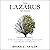 The Lazarus Within: How to Choose Hope & Rediscover Your Life After Loss