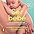 Ser bebé [Being a Baby]: Guía de cuidados del bebé con evidencia y mucha emoción [Baby Care Guide With Evidence and a Lot of Emotion]