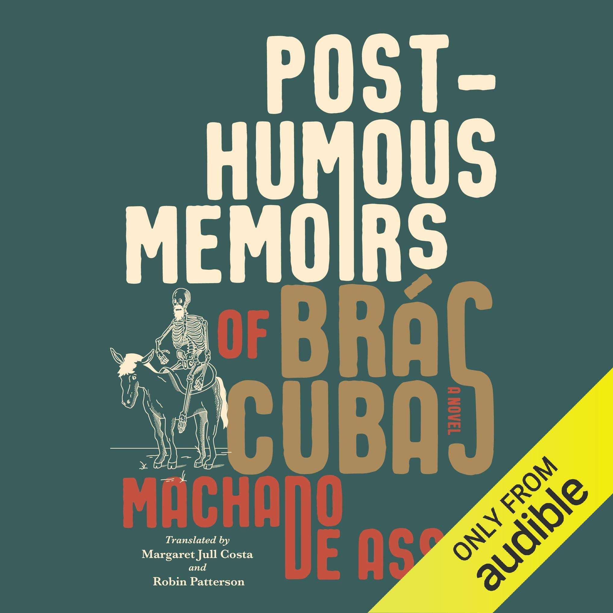 Posthumous Memoirs of Brás Cubas: A Novel