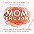 Mom Enough: Inspiring Letters for the Wonderfully Exhausting but Totally Normal Days of Motherhood