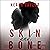 Skin and Bone: A Psychological Thriller