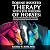 Equine Assisted Therapy wit...