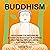Buddhism: Buddhism for Beginners, a Guide to Buddhist Teachings, Meditation, Mindfulness, and Inner Peace