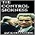 The Control Sickness