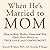 When He's Married to Mom: How to Help Mother-Enmeshed Men Open Their Hearts to True Love and Commitment