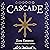 Cascade: The Cadinari Stream, Book 1