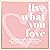 Live What You Love: The Definitive Guide to Intentionally Improving Your Life, Home, Business and Finances Using Creative Feng Shui.