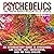 Psychedelics: The Truth About Psychedelic Drugs: An Introductory Guide to Ayahuasca, LSD (Acid), DMT, Entheogens, and the Full Effects