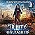 Trinity Unleashed: Wizard Scout Trinity Delgado, Book 1