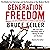 Generation Freedom: The Middle East Uprisings and the Future of Faith