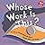 Whose Work Is This?: A Look at Things Animals Make—Pearls, Milk, and Honey (Whose Is It?)