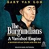 The Burgundians: ...