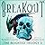 Breakout: The Blighted Trilogy, Book 3