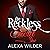The Reckless Secret, Complete Series: An Alpha Billionaire in Love BBW Romance