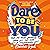 Dare to Be You: Defy Self-Doubt, Fearlessly Follow Your Own Path and Be Confidently You