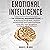 Emotional Intelligence: The Essential Beginners Guide to Mastering Social Skills, Improve Relationships and Control Emotions