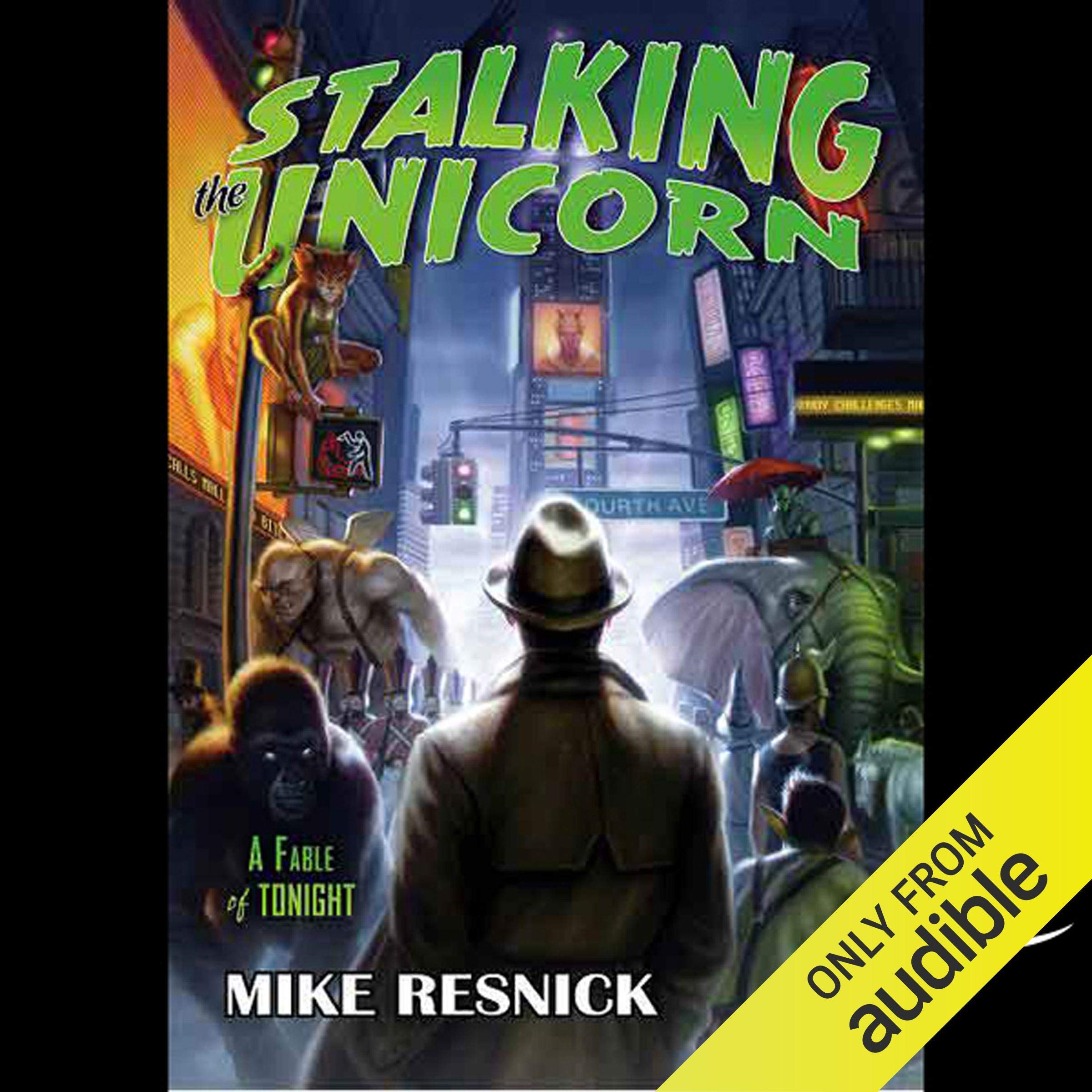 Stalking the Unicorn: A Fable of Tonight