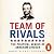 Team of Rivals: The Political Genius of Abraham Lincoln
