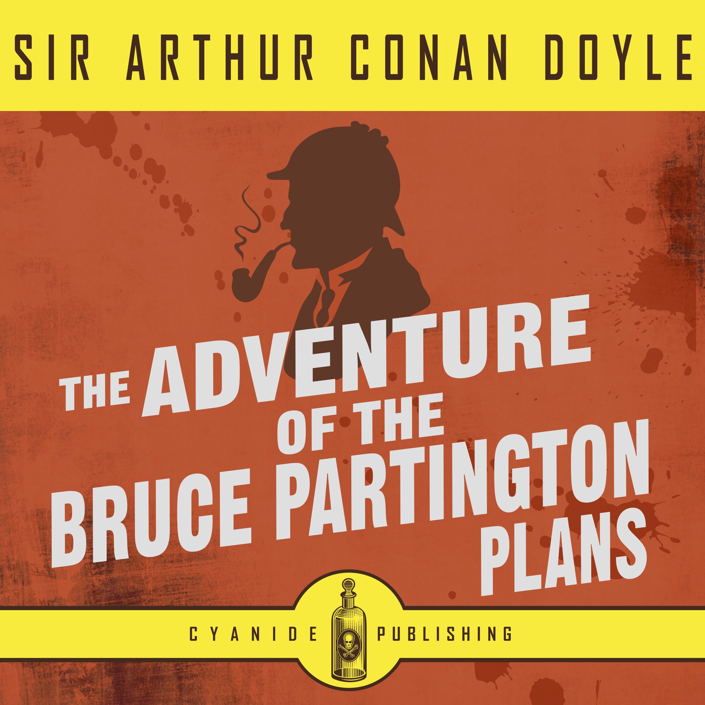 The Adventure of the Bruce Partington Plans (Annotated): Arthur Conan Doyle Collection, Book 1