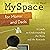 MySpace for Moms and Dads: A Guide to Understanding the Risks and the Rewards