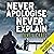 Never Apologise, Never Explain: Inspector Carlyle, Novel 2