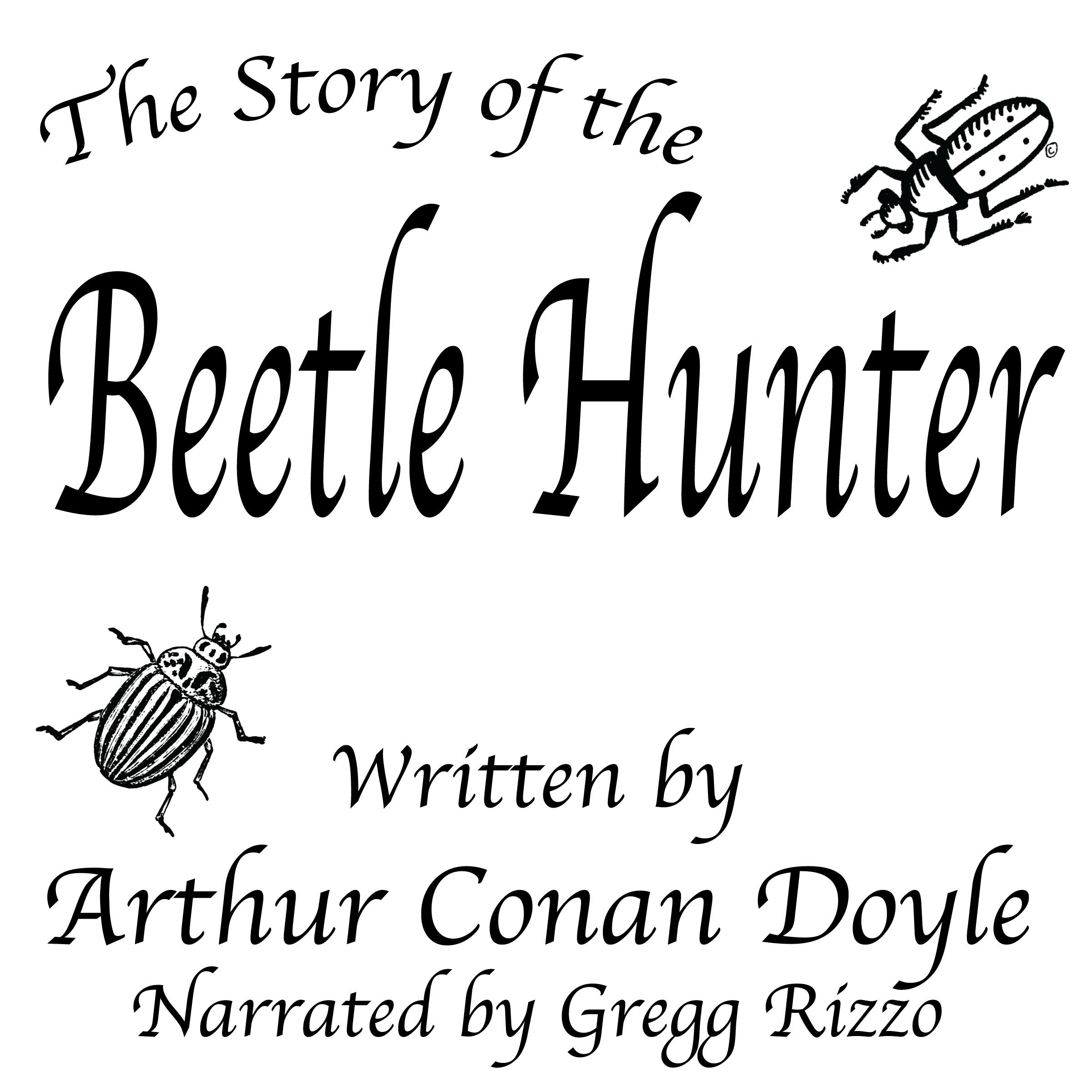 The Story of the Beetle Hunter