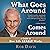 What Goes Around Comes Around: A Guide to How Life Really Works
