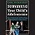Surviving Your Child's Adolescence: How to Understand, and Even Enjoy, the Rocky Road to Independence