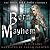 Born unto Mayhem: The High ...