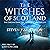 The Witches of Scotland: The Dream Dancers Akashic Chronicles, Book 3