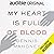 My Heart Is Full of Blood by Dennis Mahoney