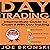 Day Trading: Intermediate Guide to Crash It with Day Trading
