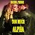 Too Much Alpha