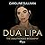 Dua Lipa: The Unauthorized Biography