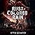 Rust-Colored Rain: Wrack and Ruin, Book 1