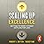 Scaling Up Excellence